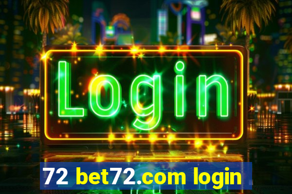 72 bet72.com login